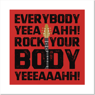 Everybody Yeah Rock Your Body Posters and Art